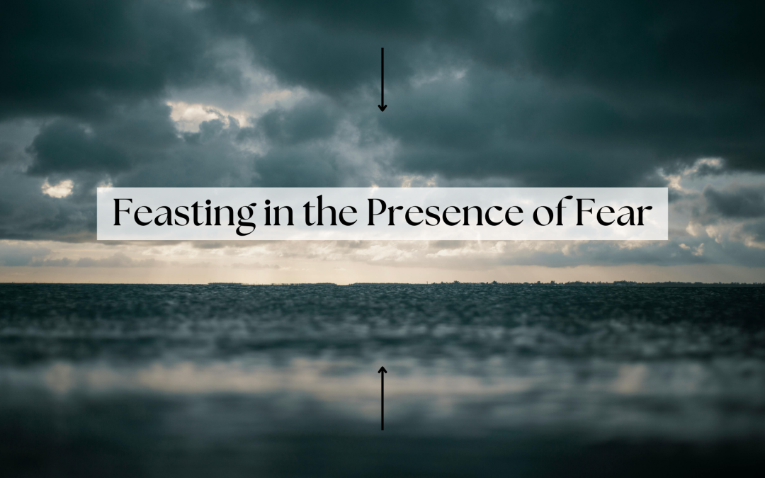 Feasting in the Presence of Fear