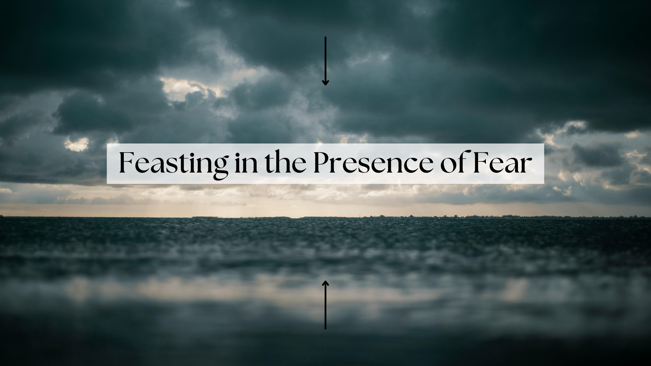 fear, overcoming fear, trusting God