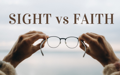 Sight vs Faith