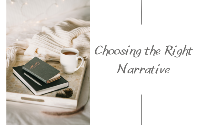 Choosing the Right Narrative