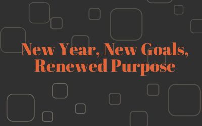 New Year, New Goals, Renewed Purpose