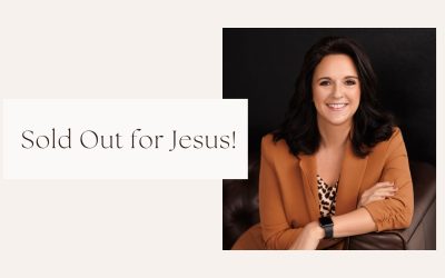 Sold Out for Jesus!