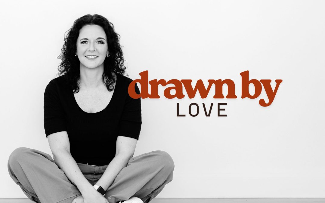 Drawn by Love