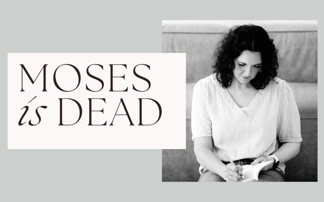Moses Is Dead